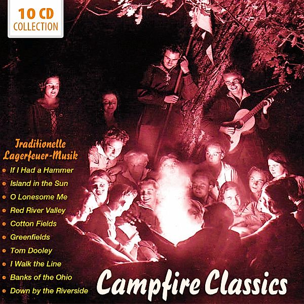 Campfire Classics - Traditionelle Lagerfeuer-Musik, 10 CDs, Various
