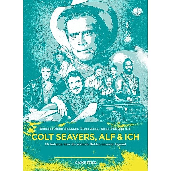 Campfire - Colt Seavers, Alf & Ich, Diverse Autoren