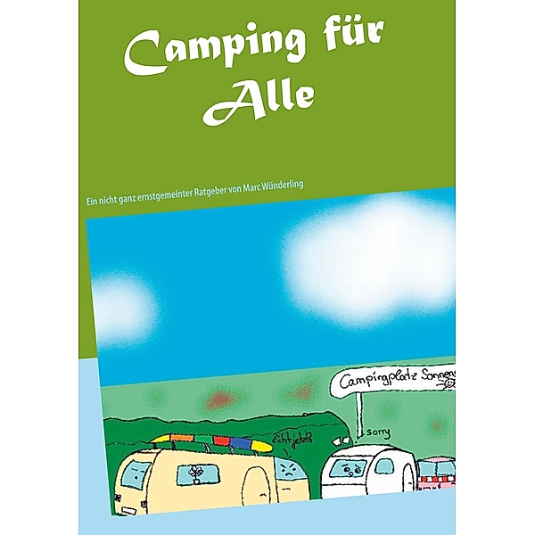 Camping für Alle, Marc Wünderling