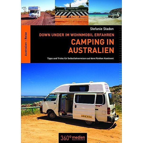 Camping in Australien, Stefanie Stadon