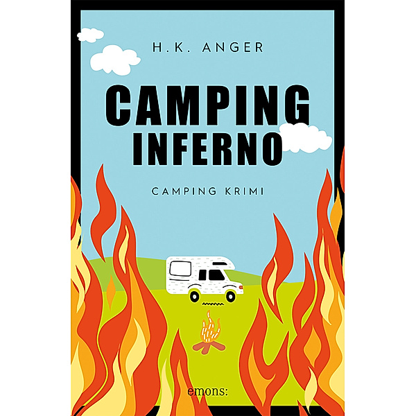Camping-Inferno, H. K. Anger