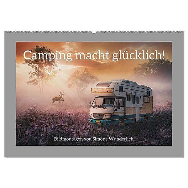 Camping macht glücklich! (Wandkalender 2024 DIN A2 quer), CALVENDO Monatskalender, Simone Wunderlich