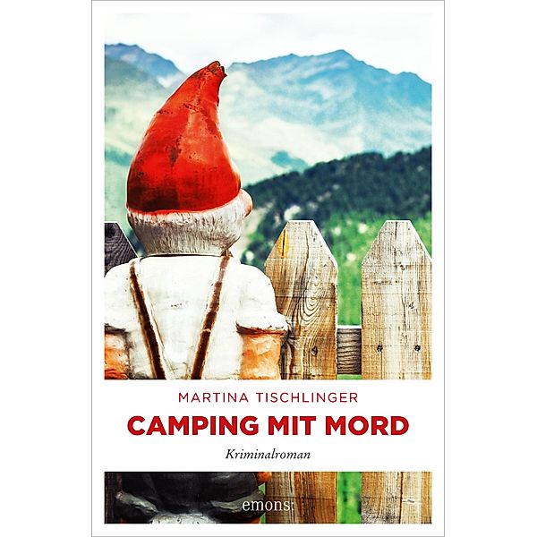 Camping mit Mord, Martina Tischlinger