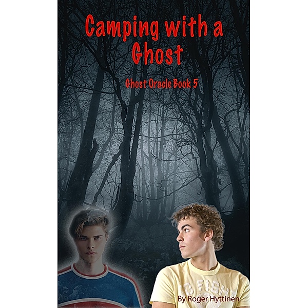 Camping with a Ghost, Roger Hyttinen