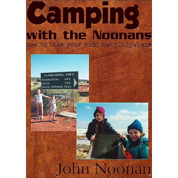 Camping with the Noonans, John Noonan