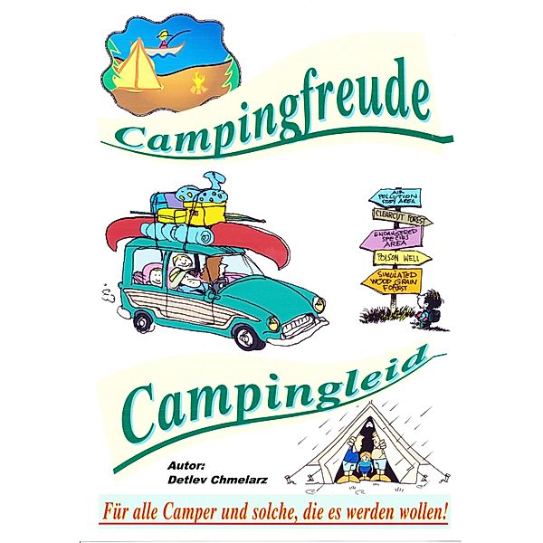 Campingfreude - Campingleid, Detlev Chmelarz