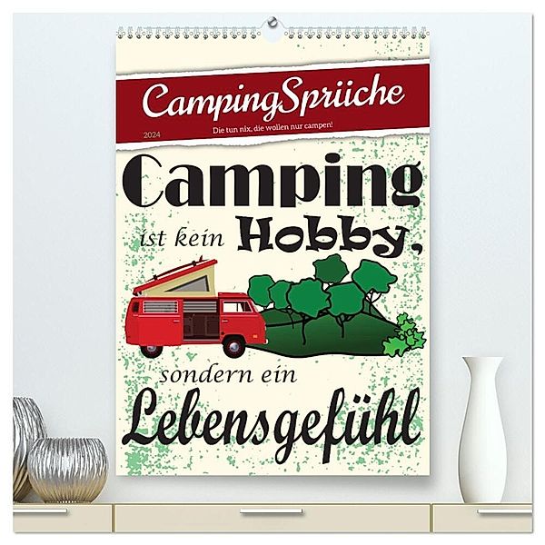 CampingSprüche (hochwertiger Premium Wandkalender 2024 DIN A2 hoch), Kunstdruck in Hochglanz, Sabine Löwer