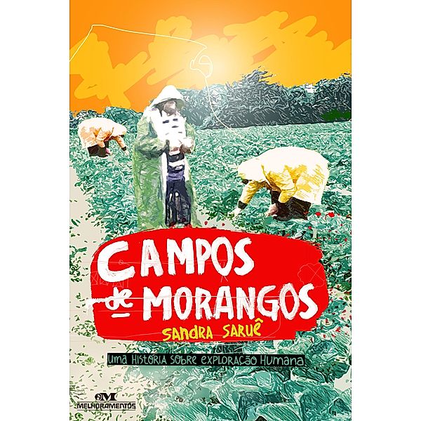 Campos de morangos, Sandra Saruê