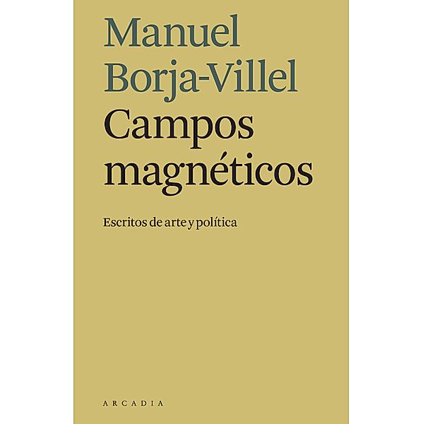 Campos magnéticos, Manuel Borja-Villel