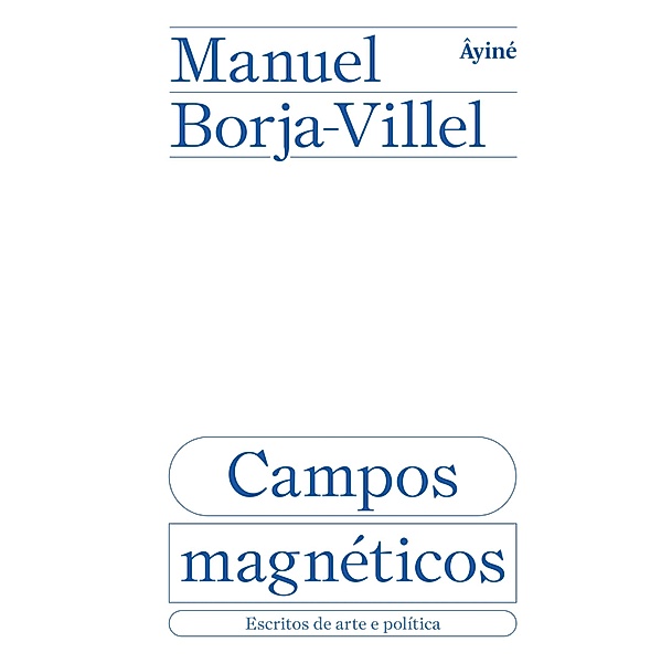 Campos magnéticos¿, Manuel Borja-Villel
