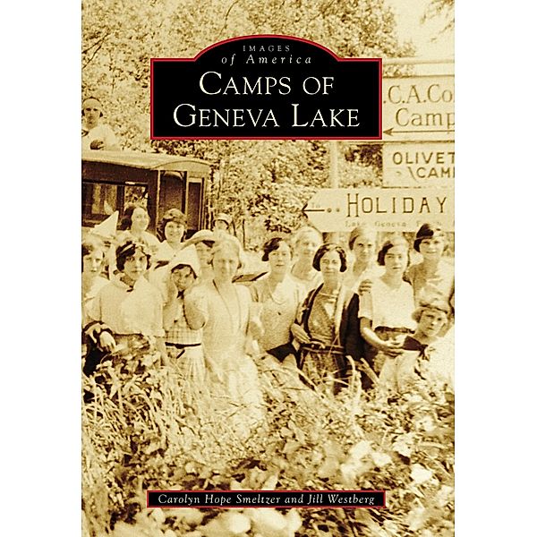 Camps of Geneva Lake, Carolyn Hope Smeltzer