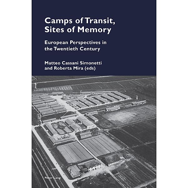 Camps of Transit, Sites of Memory / Cultural Memories Bd.19