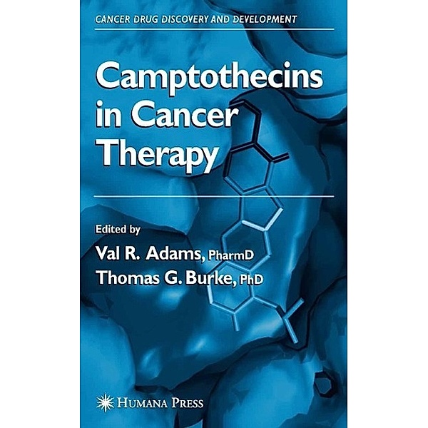 Camptothecins in Cancer Therapy / Cancer Drug Discovery and Development