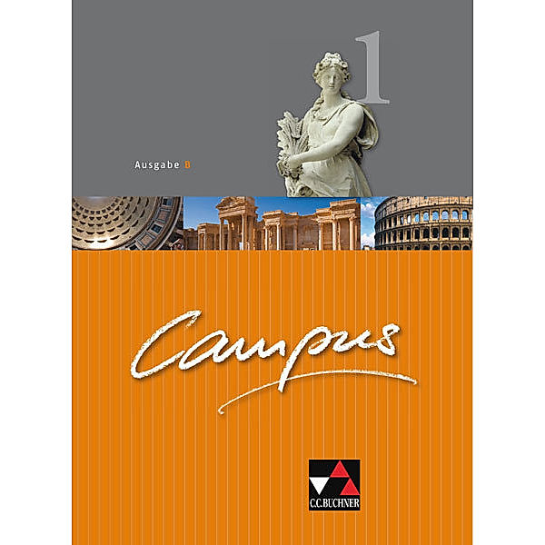 Campus, Ausgabe B: Bd.1 Campus B Texte und Übungen 1