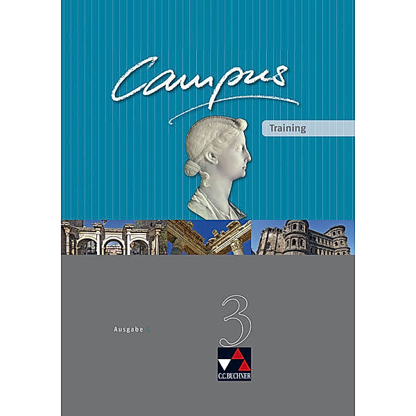 Campus, Ausgabe C: Bd.3 Campus C Training 3, Johanna Butz, Johannes Fuchs, Elisabeth Kattler, Christl Lobe, Anne Uhl