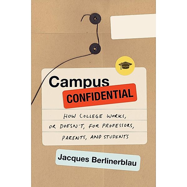 Campus Confidential / Melville House, Jacques Berlinerblau