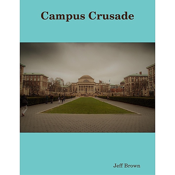 Campus Crusade, Jeff Brown