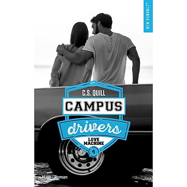 Campus drivers - Tome 04 / Campus drivers Bd.4, C. S. Quill