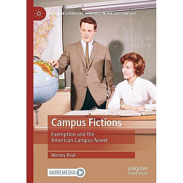 Campus Fictions / American Literature Readings in the 21st Century, Wesley Beal