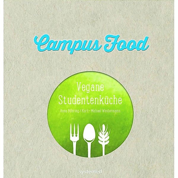 Campus Food, Anne Bühring, Kurt-Michael Westermann