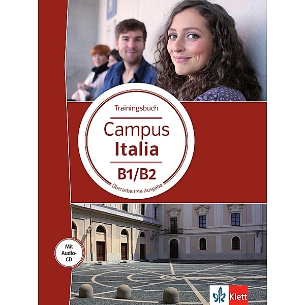 Campus Italia: Campus Italia Trainingsbuch B1/B2, m. Audio-CD
