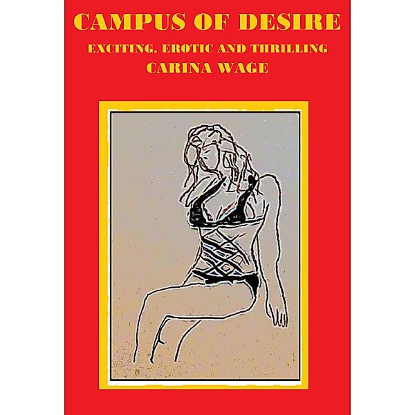 Campus of desire 1 / Campus of desire Bd.1, Carina Wage