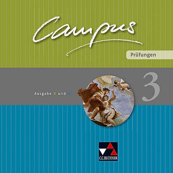 Campus. Palette / Campus. Palette / Campus B/C Prüfungen 3, m. 1 Buch.Tl.3, Johanna Butz, Elisabeth Kattler, Christl Lobe, Sabine Rumpler, Anne Uhl, Christian Zitzl