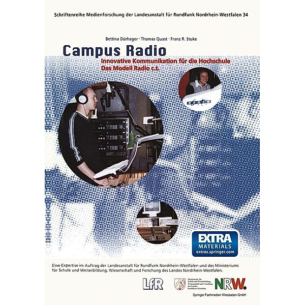 Campus Radio / Schriftenreihe Medienforschung der Landesanstalt für Medien in NRW Bd.34, Bettina Dürhager