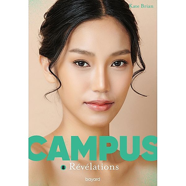 Campus, Tome 08 / Campus Bd.8, Kate Brian