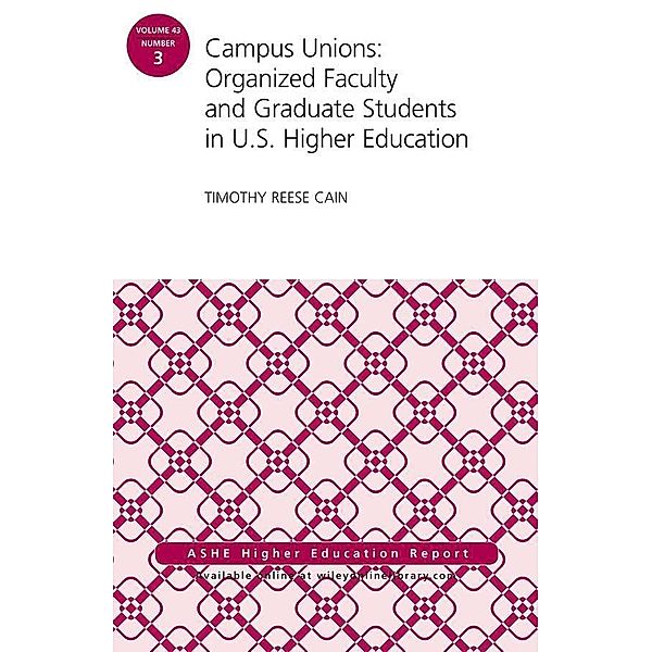 Campus Unions / J-B ASHE-ERIC Report Series (AEHE) Bd.43, Timothy Reese Cain