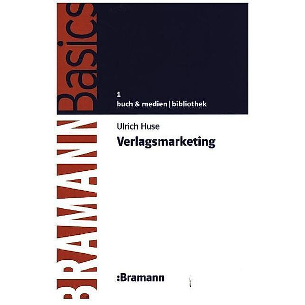 CampusBasics / Verlagsmarketing, Ulrich E. Huse