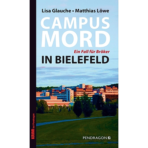 Campusmord in Bielefeld, Lisa Glauche, Matthias Löwe
