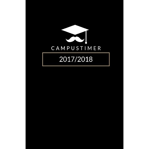 Campustimer Schwarz - A5 Semesterplaner - Studentenkalender 2017/2018 (Kalender, Uni-Planer), Creative Stuyding
