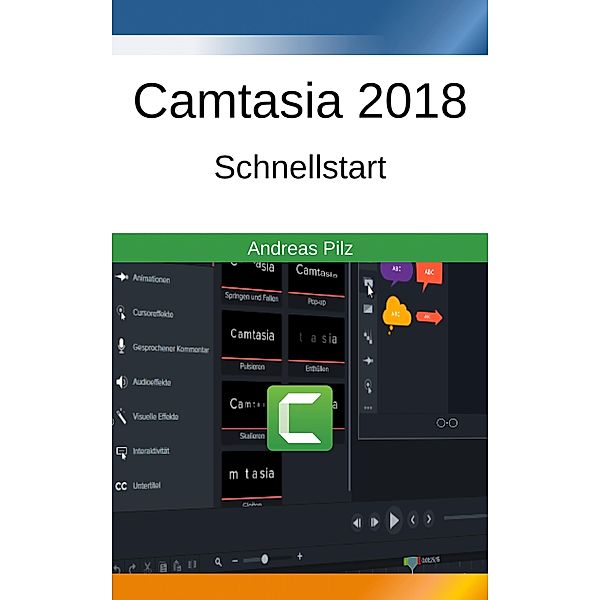 Camtasia 2018 Schnellstart, Andreas Pilz