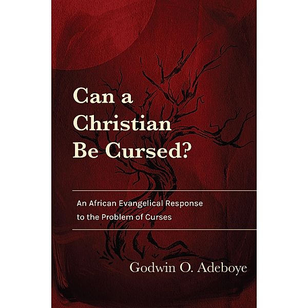 Can a Christian Be Cursed?, Godwin O. Adeboye