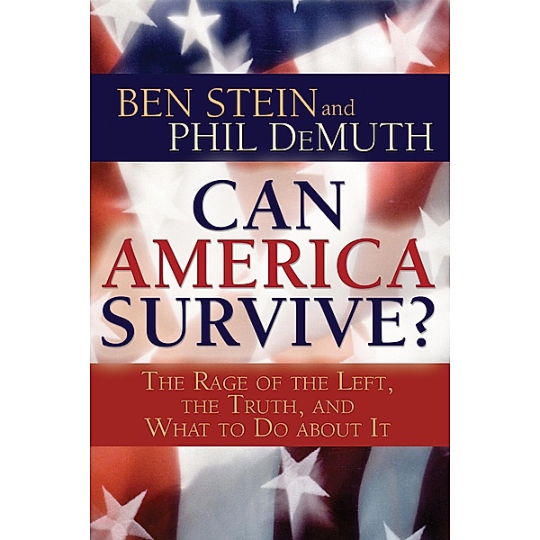 Can America Survive?, Ben Stein, Phil DeMuth