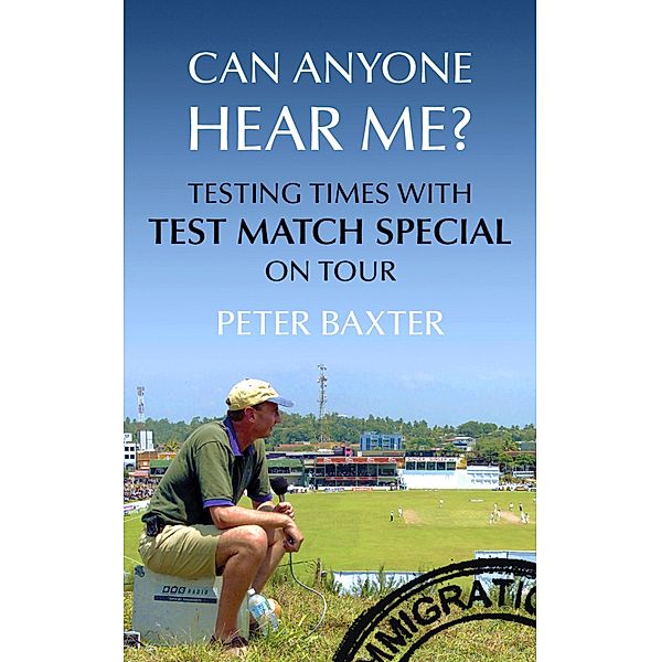 Can Anyone Hear Me?, Peter Baxter