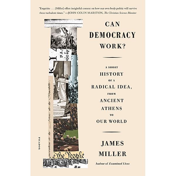 Can Democracy Work?, James Miller