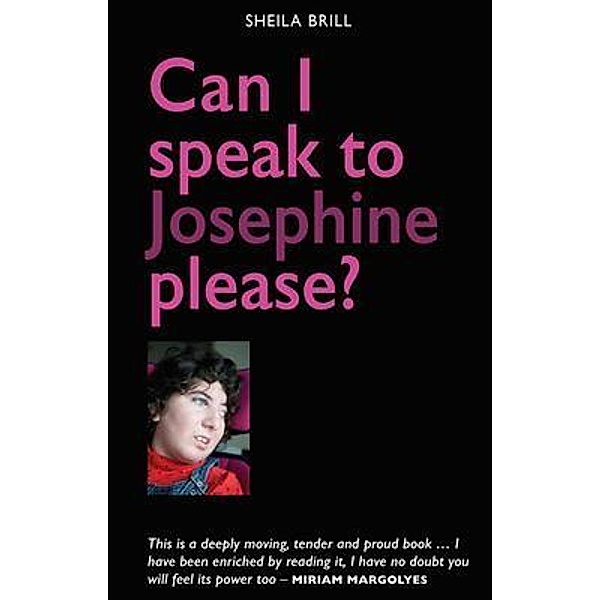 Can I speak to Josephine please?, Sheila Brill