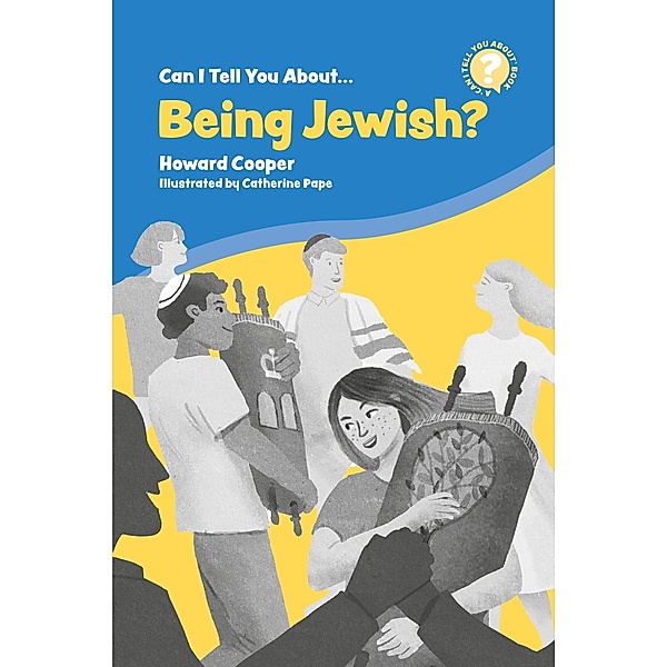 Can I Tell You About Being Jewish? / Can I tell you about...?, Howard Cooper