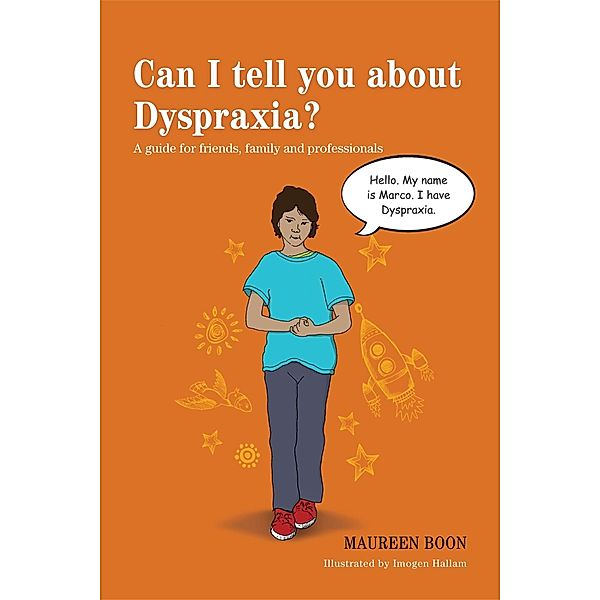 Can I tell you about Dyspraxia? / Can I tell you about...?, Maureen Boon