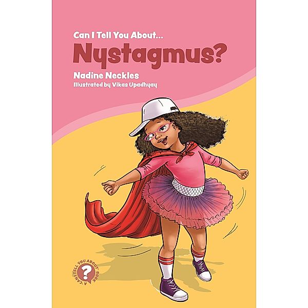 Can I tell you about Nystagmus?, Nadine Neckles