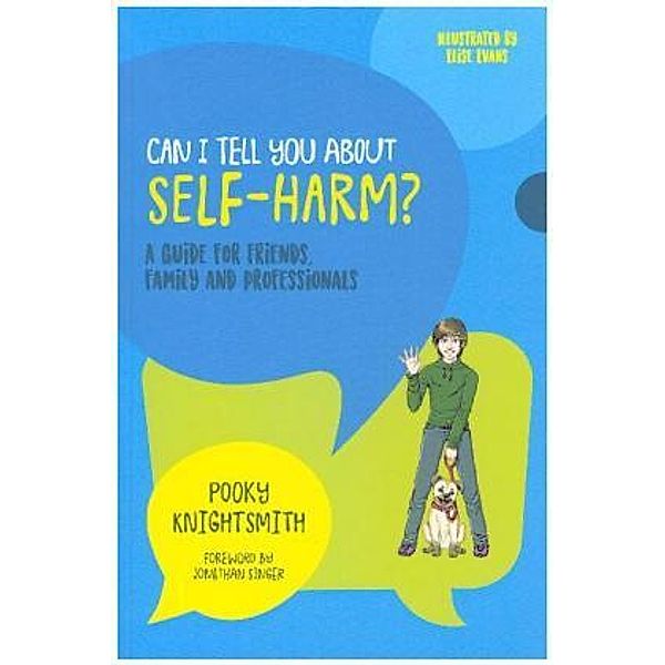 Can I Tell You About Self-Harm?, Pooky Knightsmith
