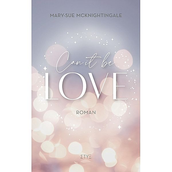 Can it be Love / it be Bd.1, Mary-Sue McKnightingale