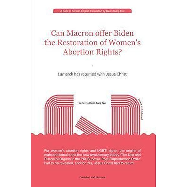 Can Macron offer Biden the Restoration of Women's Abortion Rights?, Sung-Hee Kwon