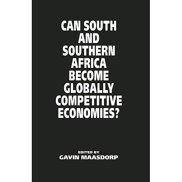 Can South and Southern Africa become Globally Competitive Economies?