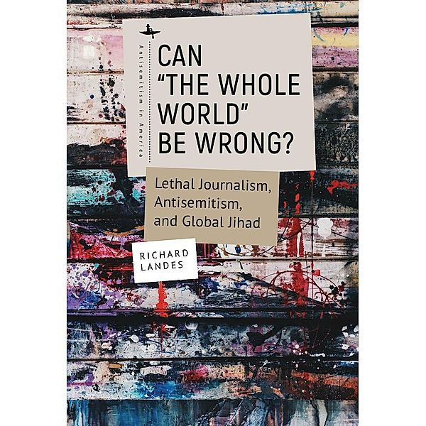 Can The Whole World Be Wrong?, Richard Landes