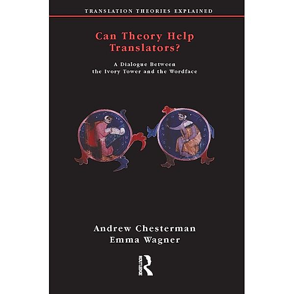 Can Theory Help Translators?, Andrew Chesterman, Emma Wagner