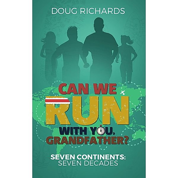 Can We Run With You, Grandfather?, Doug Richards