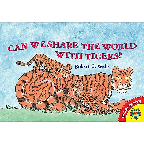 Can We Share the World with Tigers? / AV2 Fiction Readalong, Robert E. Wells